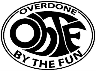 OVERDONE BY THE FUN OBTF