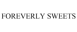 FOREVERLY SWEETS