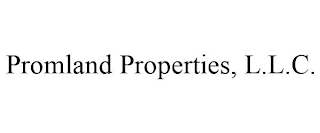 PROMLAND PROPERTIES, L.L.C.