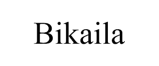 BIKAILA