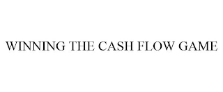 WINNING THE CASH FLOW GAME