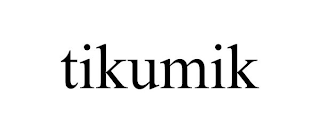 TIKUMIK