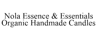 NOLA ESSENCE & ESSENTIALS ORGANIC HANDMADE CANDLES