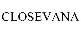 CLOSEVANA