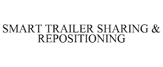 SMART TRAILER SHARING & REPOSITIONING