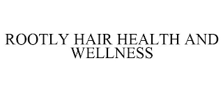 ROOTLY HAIR HEALTH AND WELLNESS