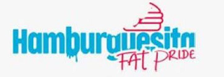 HAMBURGUESITA FAT PRIDE