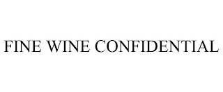 FINE WINE CONFIDENTIAL