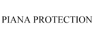 PIANA PROTECTION