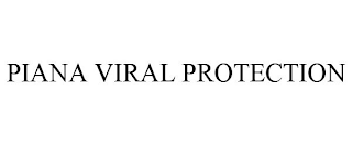 PIANA VIRAL PROTECTION