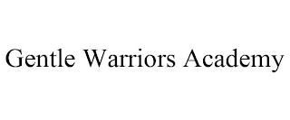 GENTLE WARRIORS ACADEMY