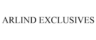ARLIND EXCLUSIVES