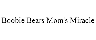 BOOBIE BEARS MOM'S MIRACLE