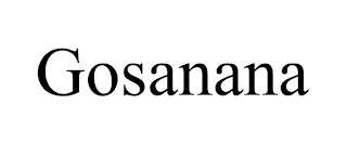 GOSANANA