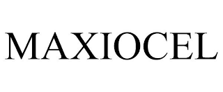 MAXIOCEL