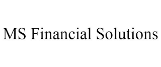 MS FINANCIAL SOLUTIONS