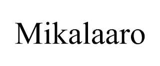 MIKALAARO