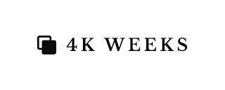 4K WEEKS