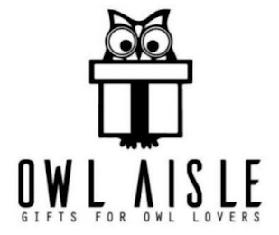 OWL AISLE GIFTS FOR OWL LOVERS