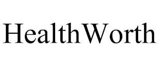 HEALTHWORTH