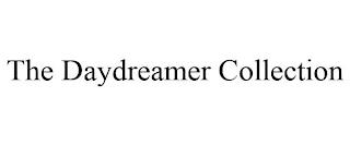 THE DAYDREAMER COLLECTION