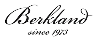 BERKLAND SINCE 1973