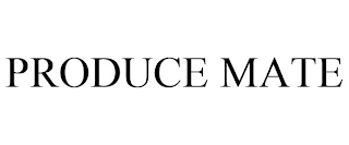 PRODUCE MATE