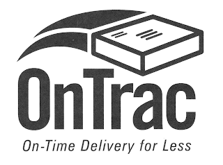 ONTRAC ON-TIME DELIVERY FOR LESS