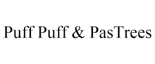 PUFF PUFF & PASTREES