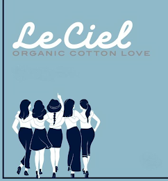 LE CIEL ORGANIC COTTON LOVE