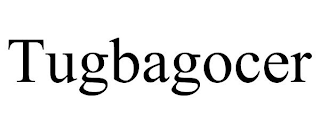 TUGBAGOCER