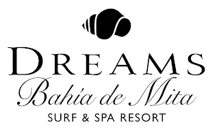 DREAMS BAHIA DE MITA SURF AND SPA RESORT