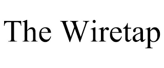 THE WIRETAP