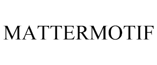 MATTERMOTIF