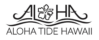 ALOHA ALOHA TIDE HAWAII