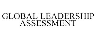 GLOBAL LEADERSHIP ASSESSMENT