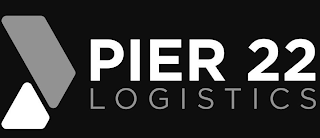 PIER 22 LOGISTICS