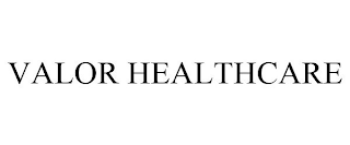 VALOR HEALTHCARE