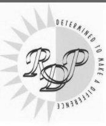 RDP DETERMINED TO MAKE A DIFFERENCE