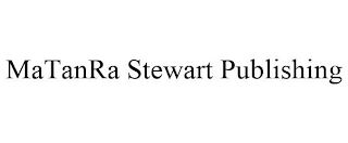 MATANRA STEWART PUBLISHING