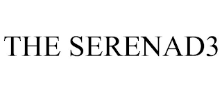 THE SERENAD3