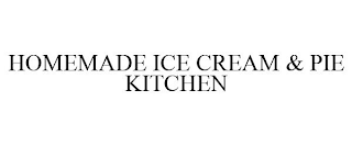 HOMEMADE ICE CREAM & PIE KITCHEN