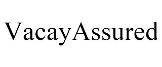 VACAYASSURED