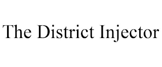 THE DISTRICT INJECTOR