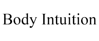 BODY INTUITION