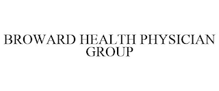 BROWARD HEALTH PHYSICIAN GROUP