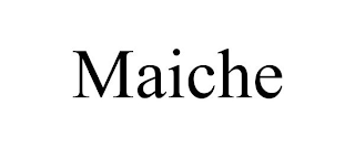 MAICHE