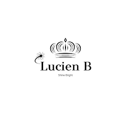 LUCIEN B SHINE BRIGHT