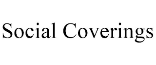 SOCIAL COVERINGS