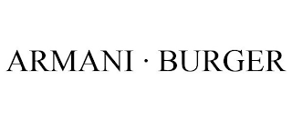 ARMANI · BURGER